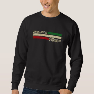 Zihuatanejo Mexiko Sweatshirt