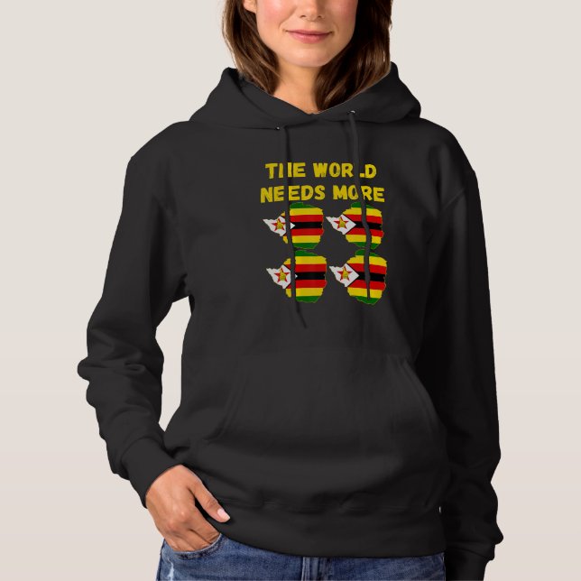 Zimbabwean People And Fans The World Needs More Zi Hoodie (Vorderseite)