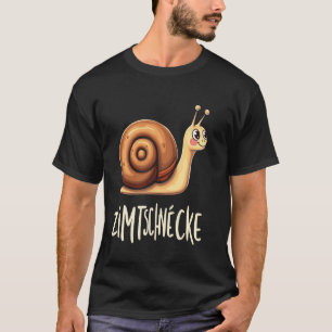 ZIMTSCHNECKE Lustige Schnecke T-Shirt
