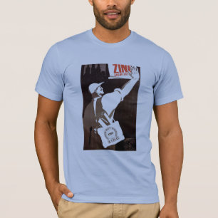 Zink T - Propaganda-Plakat T-Shirt