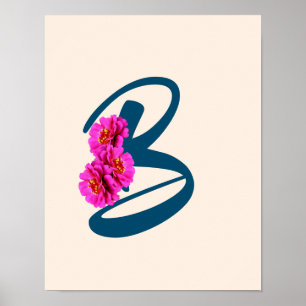 Zinnia Blume Monogramm Initial B Poster