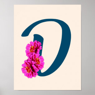 Zinnienblumen Monogramm Anfangsbuchstabe D Poster