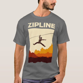 Zipline-Abenteuer Ziplining Ziplines Geschenk 1 T-Shirt