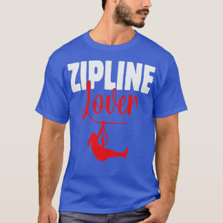Zipline-Liebhaber-Design für Abenteuer-Enthusiaste T-Shirt