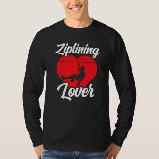 Ziplining Hobby Sports Zipline Redewendungen T-Shirt