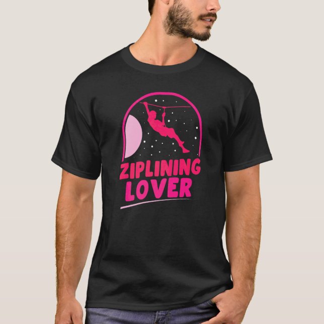 Ziplining Sports Zipline Redewendungen Hobby T-Shirt (Vorderseite)