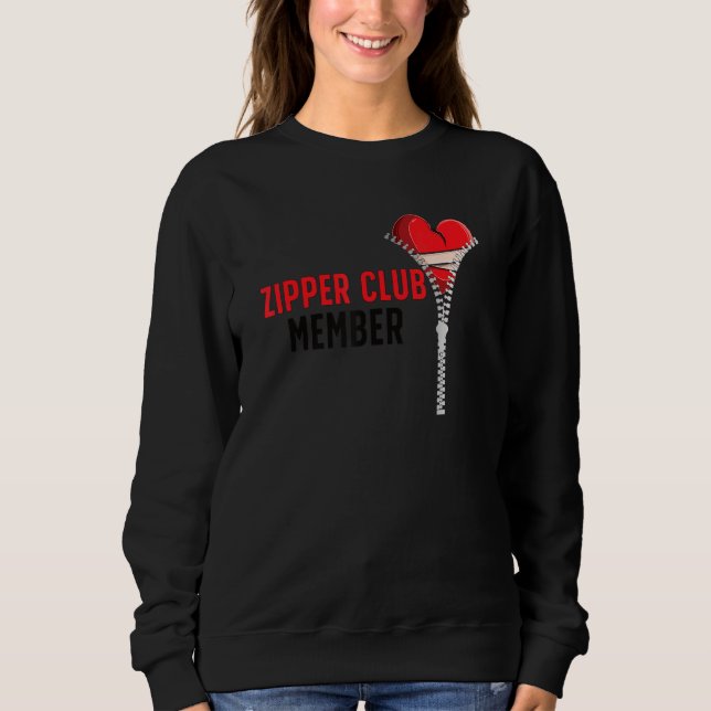 Zipper Club Member Open Heart Surgery Recovery_1 Sweatshirt (Vorderseite)