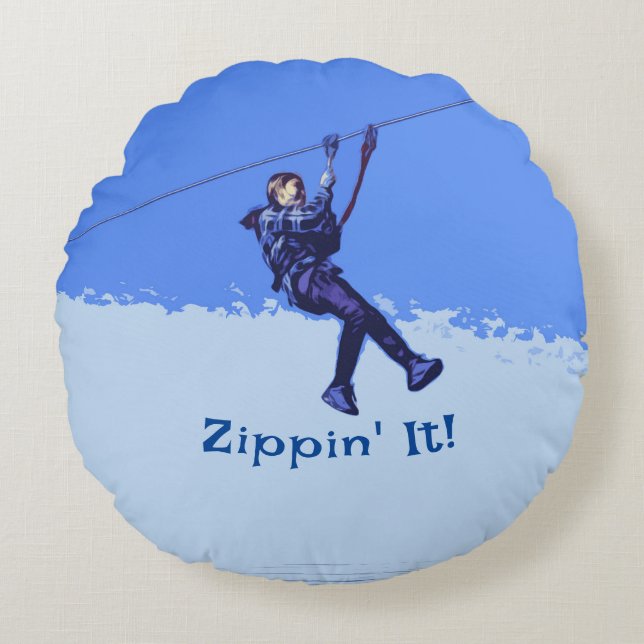 Zippin' It! - Zipline Rider Rundes Kissen (Vorderseite)