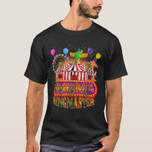 Zirkus-Karneval Geburtstagsfeier Mama des Ringmast T-Shirt