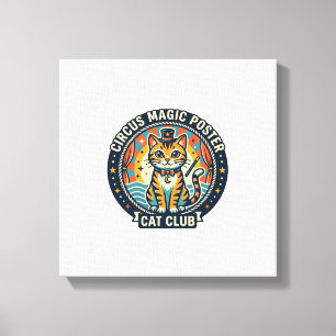 Zirkus-Magie-Plakat Katze Süße Kitty Design - Zirk Leinwanddruck