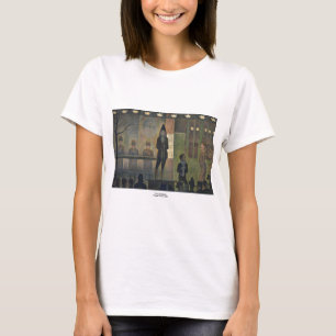 Zirkus-Nebenaufführung durch Georges Seurat 1887 T-Shirt