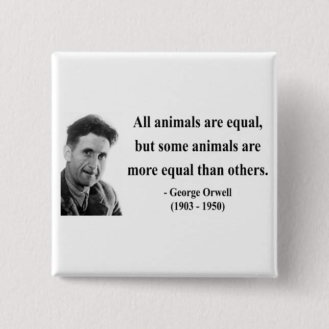 Zitat 3b Georges Orwell Button (Vorderseite)