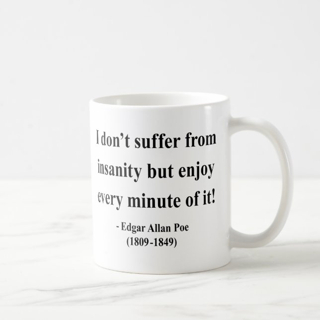 Zitat 6a Edgar Allen Poe Kaffeetasse (Rechts)