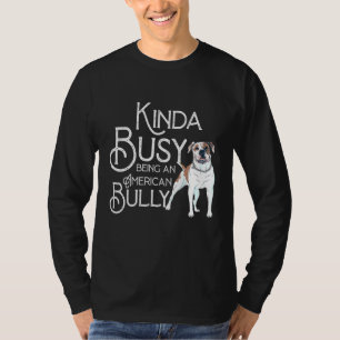 Zitat American Kinda beschäftigt, ein Hundekugel z T-Shirt