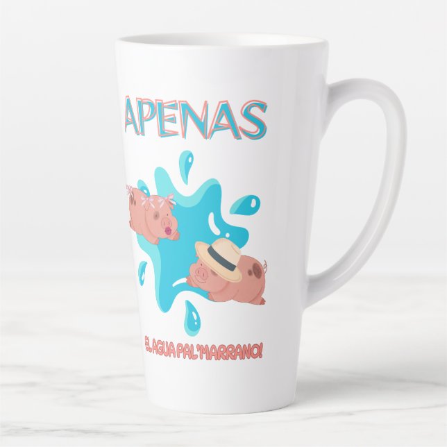 Zitat "Apenas el agua pal marrano" Milchtasse (Rechts)
