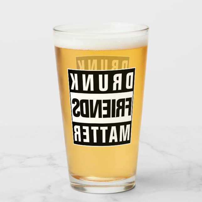 Zitat der Betrunkenen Freunde Glas (Vorne (Gefüllt))