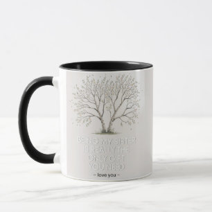 Zitat der Schwester: Nur Geschenk, das Sie brauche Tasse
