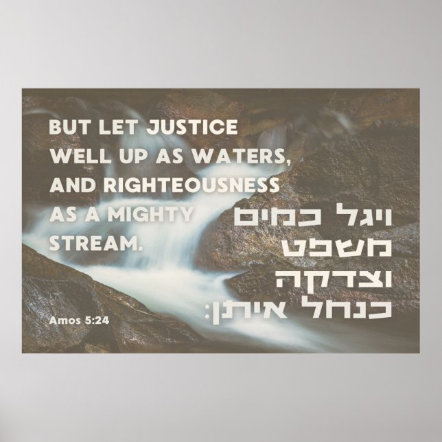 Zitat des hebräischen Propheten Amos Gerechtigkeit Poster (Vorne)