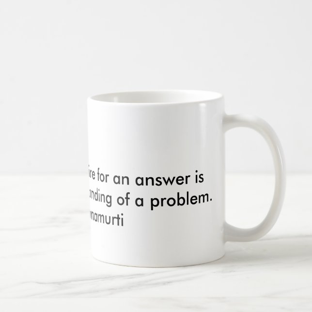 Zitat durch Philosophen Jiddu Krishnamurthi Kaffeetasse (Rechts)
