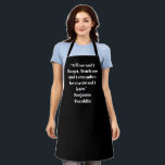 Zitat eines eleganten Schwarz-weißen individuellen Schürze<br><div class="desc">Eleganter Schwarz-Weiß-individuelle Name-Satz Zitat Schürze. Geeignet für Köche,  Koch,  Keramik,  Keramiken,  Handwerk,  Arbeit,  Küche,  Backen,  Grillen,  Grill,  sowie Geschäfte und Geschäfte etc.</div>