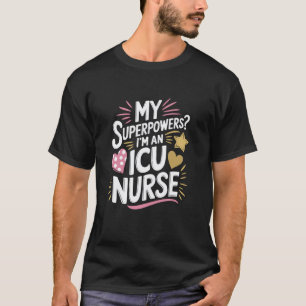 Zitat eines examinierten ICU-Pflegepersonals Inten T-Shirt