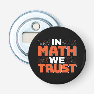Zitat eines Mathematiklehrers - Wir vertrauen auf Flaschenöffner