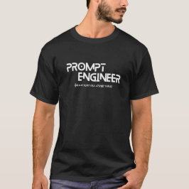 Zitat eines minimalistischen Prompt-Ingenieurs T-Shirt