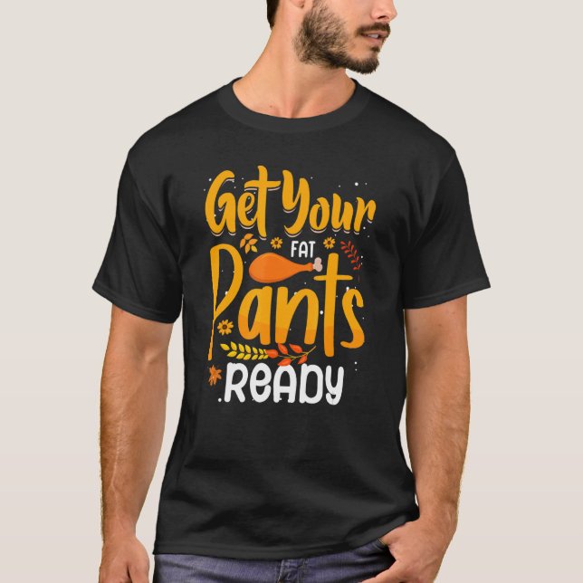 Zitat Erntedank Truthahn machen Sie Ihre dicke Hos T-Shirt (Vorderseite)