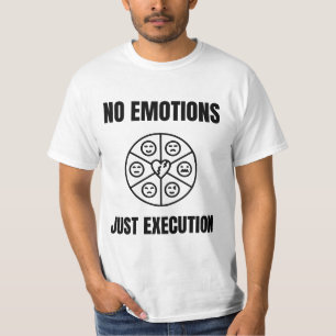 Zitat für eine Handelsmentalität ohne Emotionen T-Shirt