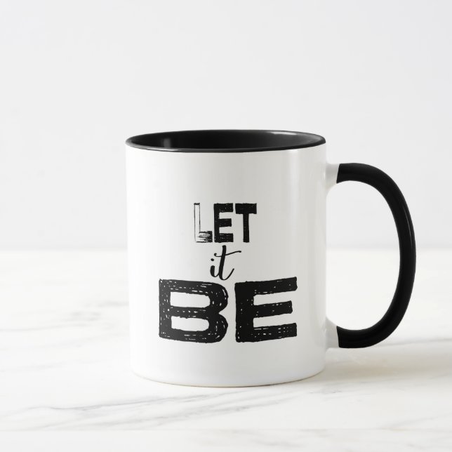 Zitat Gelassen Es sei Kaffee-Tasse Tasse (Rechts)