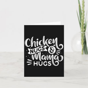 Zitat Hühnernugs und Mama-Schläger für Nugget Love Karte