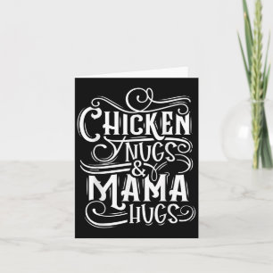 Zitat Hühnernugs und Mama-Schläger für Nugget Love Karte