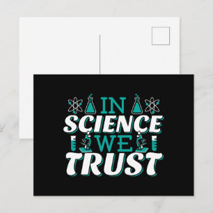 Zitat 'In Science We Trust' - Lehrer Postkarte