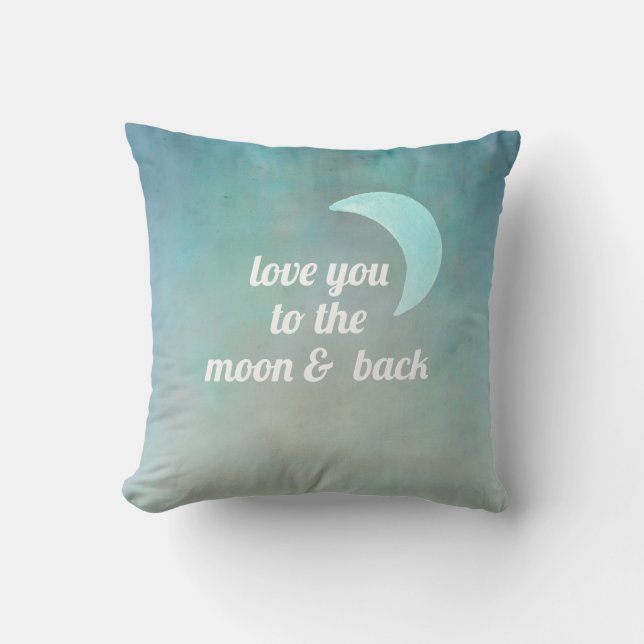 Zitat Kissen Liebe Sie zum Mond und zurück (Vorderseite)