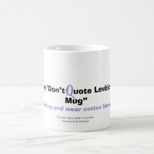 Zitat Leviticus bei mir nicht - Funny Mug Kaffeetasse