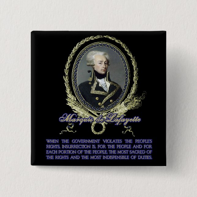Zitat Marquisdes Lafayette auf Aufstand Button (Vorderseite)