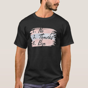 Zitat motivierend sarkastische Zitat nein Dank T-Shirt