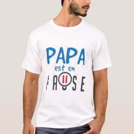 Zitat_Papa_Pause_Hummeln_Familie_802 T-Shirt