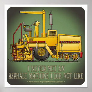 Zitat-Poster des Bedieners der Asphalt-Maschine Poster