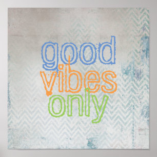 Zitat Poster gute Vibes nur Zickzack grau und blau