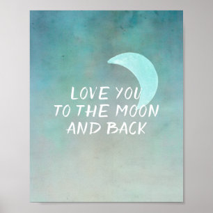 Zitat Poster Liebe Sie zum Mond und zurück
