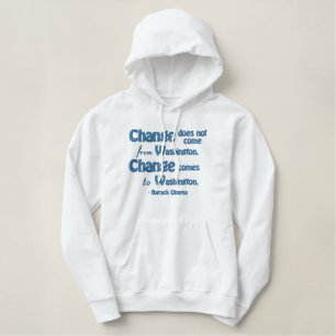 Zitat Präsidenten-Barack Obama, Änderung kommt Bestickter Hoodie