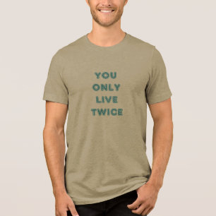 Zitat Sie leben nur zweimal blau Tri-Blend Shirt