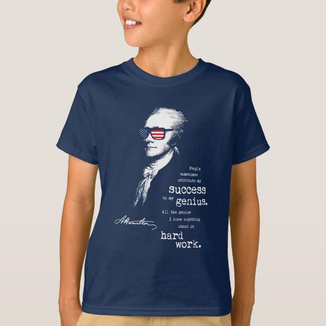 Zitat-Sprichwort Alexanders Hamilton. Motivierend T-Shirt (Vorderseite)