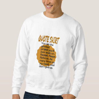 Zitat-Sweatshirt Sweatshirt