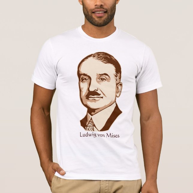 Zitat-T - Shirt Ludwigs von Mises Personalized (Vorderseite)