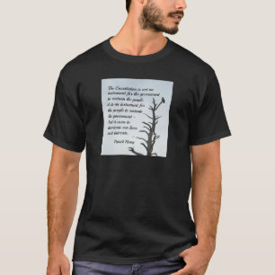 Zitat über die Verfassung von P. Henry T-Shirt