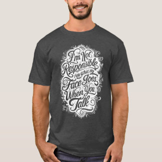 Zitat über Sarkasmus Freund T-Shirt