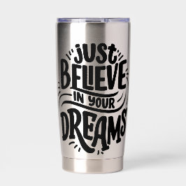 Zitat über Träume Thermobecher