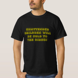Zitat "Unbeaufsichtigte Kinder" T-Shirt